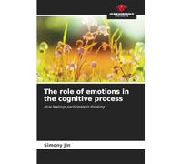 The role of emotions in the cognitive process