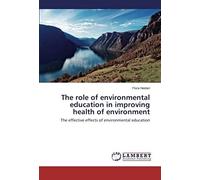 The Role Of Environmental Education In Improving Health Of Environment