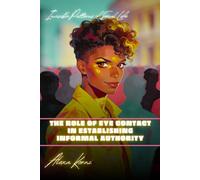 The role of eye contact in establishing informal authority: Invisible Patterns of Social Life