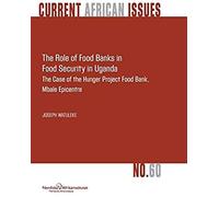 The Role Of Food Banks In Food Security In Uganda
