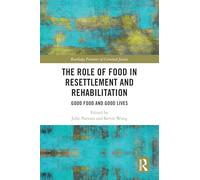 The Role of Food in Resettlement and Rehabilitation