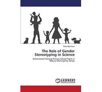 The Role Of Gender Stereotyping In Science