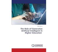 The Role of Generative Artificial Intelligent in Higher Education