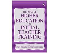 The Role Of Higher Education In Initial Teacher Training