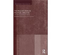 The Role of Ideas in Political Analysis by Andreas Gofas Andreas Gofas (Auteur)