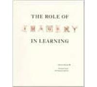 The Role of Imagery in Learning by . Broudy Harry S. Broudy (Auteur)