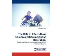 The Role Of Intercultural Communication In Conflict Resolution: