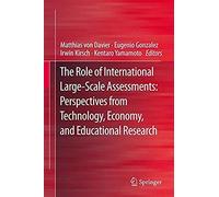 The Role Of International Large-Scale Assessments: Perspectives From Technology, Economy, And Educational Research
