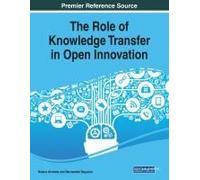 The Role Of Knowledge Transfer In Open Innovation