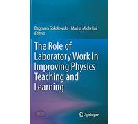 The Role Of Laboratory Work In Improving Physics Teaching And Learning
