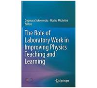 The Role Of Laboratory Work In Improving Physics Teaching And Learning
