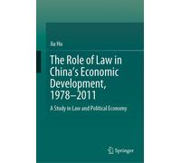 The Role Of Law In China's Economic Development, 1978-2011