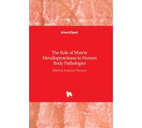 The Role Of Matrix Metalloproteinase In Human Body Pathologies