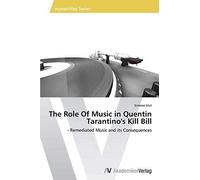 The Role Of Music In Quentin Tarantino's Kill Bill