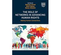 The Role of Networks in Advancing Human Rights: Making Human Connections