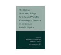 The Role Of Neutrinos, Strings, Gravity, And Variable Cosmological Constant In Elementary Particle Physics