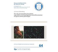 The role of neutrophil extracellular traps (NETs) in the pathogenesis and differentiation of equine asthma phenotypes