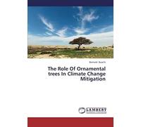 The Role Of Ornamental Trees In Climate Change Mitigation