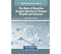 The Role of Reactive Oxygen Species in Human Health and Disease
