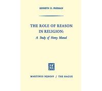 The Role Of Reason In Religion: A Study Of Henry Mansel