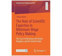 The Role Of Scientific Expertise In Minimum Wage Policy Making