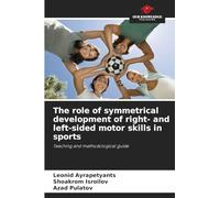 The role of symmetrical development of right- and left-sided motor skills in sports