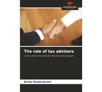 The role of tax advisors: in the relationship between the state and taxpayers