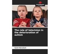 The role of television in the deterioration of autism