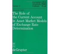 The Role Of The Current Account In Asset Market Models Of Exchange Rate Determination
