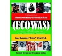 The Role Of The Economic Community Of The West African States Amos Mohammed Sirleaf (Auteur)