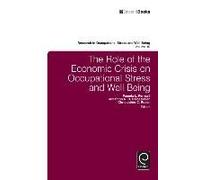 The Role Of The Economic Crisis On Occupational Stress And Well Being
