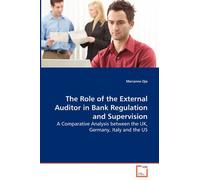 The Role Of The External Auditor In Bank Regulation And Supervision