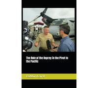 The Role Of The Osprey In The Pivot To The Pacific