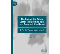 The Role of the Public Sector in Building Social and Economic Resilience: A Public Finance Approach