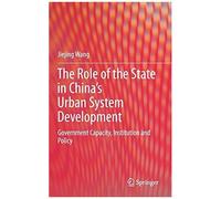 The Role Of The State In China's Urban System Development