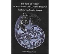 The Role of Theory in Advancing 21st-Century Biology National Research Council (U.S.) (Auteur)
