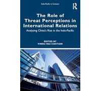 The Role of Threat Perceptions in International Relations