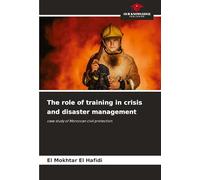 The role of training in crisis and disaster management