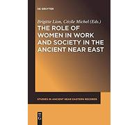 The Role Of Women In Work And Society In The Ancient Near East