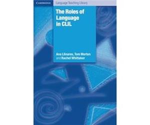 The Roles Of Language In Clil (Cambridge Language Teaching Library) (Paperback) Ana Llinares, Tom Morton, Rachel Whittaker (Auteur)