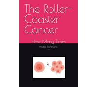 The Roller-Coaster Cancer: How Many Times