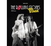The Rolling Stones - On Stage - Bruno Juffin - Gm - relié - Beau livre
