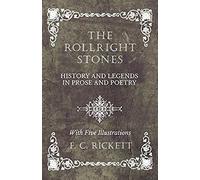The Rollright Stones - History And Legends In Prose And Poetry - With Five Illustrations