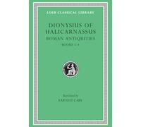 The Roman Antiquities of Dionysius of Halicarnassus