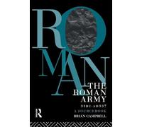 L'armée romaine, 31 av. J.-C. - 337 ap. J.-C. : recueil de sources – Routledge