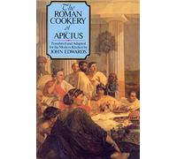 The Roman Cookery of Apicius
