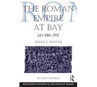 The Roman Empire at Bay, AD 180-395