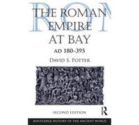 The Roman Empire At Bay, Ad 180-395 (The Routledge History Of The Ancient World) (Paperback) David S Potter, (Auteur)