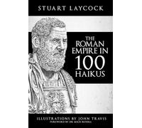 The Roman Empire in 100 Haikus