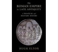 The Roman Empire In Late Antiquity